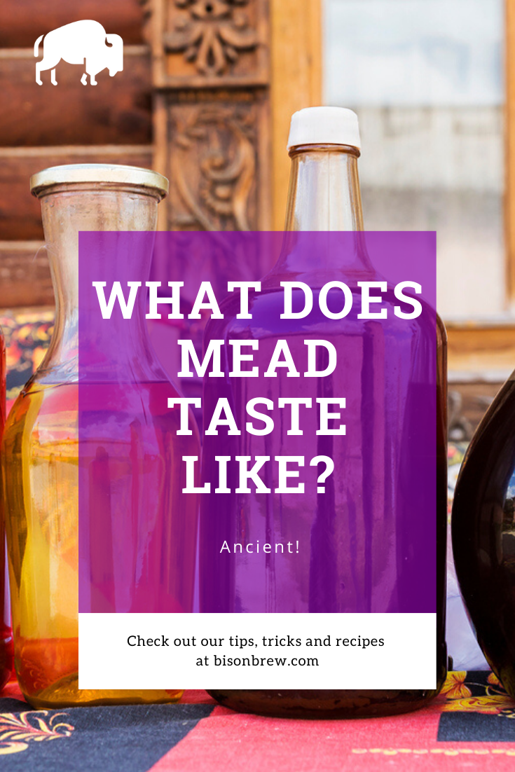 What Does Mead Taste Like? An Ancient Brew for the Modern Pallet